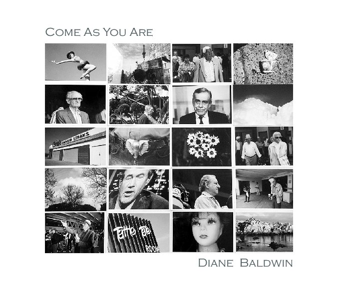 View Come As You Are - Premium Softcover by Diane Baldwin