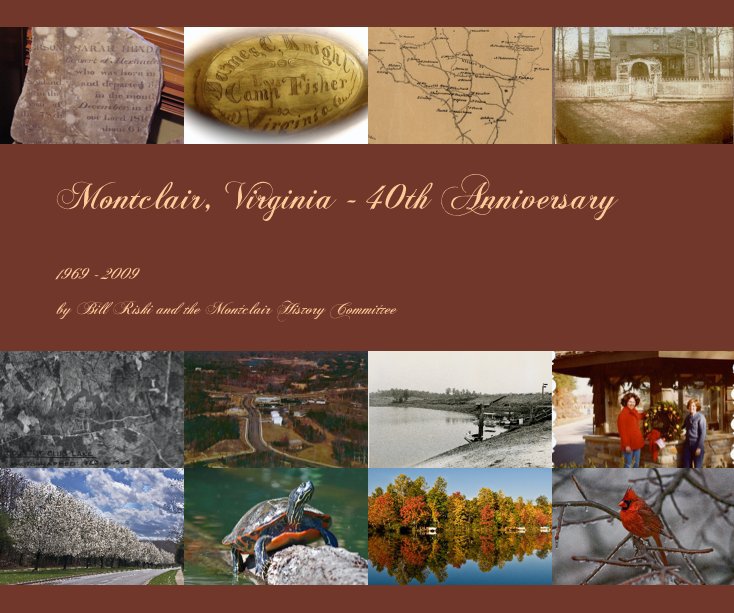 View Montclair, Virginia - 40th Anniversary by Bill Riski and the Montclair History Committee
