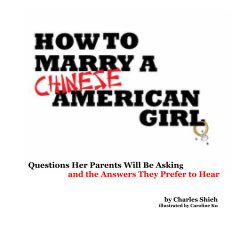 How To Marry A Chinese-American Girl book cover