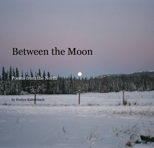 Ver Between the Moon por Evelyn Kaltenbach
