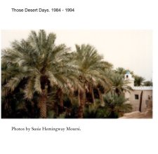 Those Desert Days. 1984 - 1994 book cover