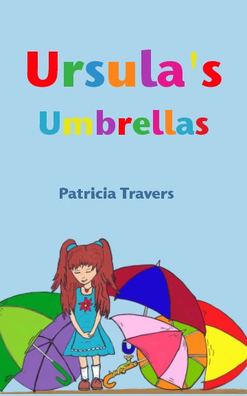 Ursula's Umbrellas nach Patricia Travers anzeigen