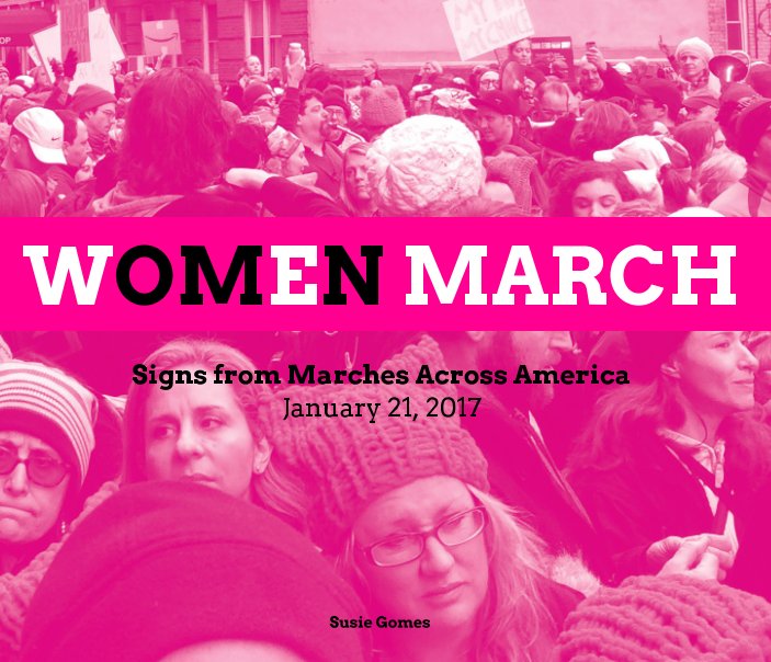 Visualizza Women March di Susie Gomes