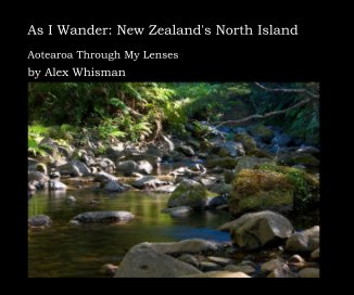 As I Wander: New Zealand's North Island book cover