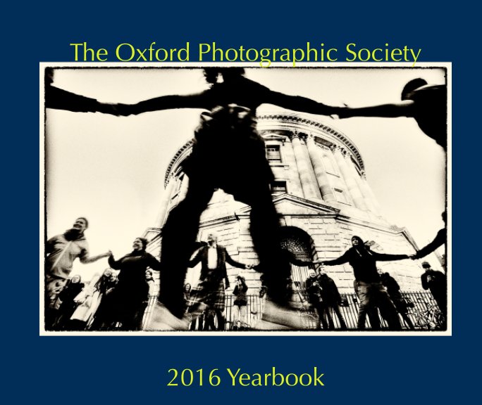 View OPS 2016 Yearbook by Oxford Photographic Society