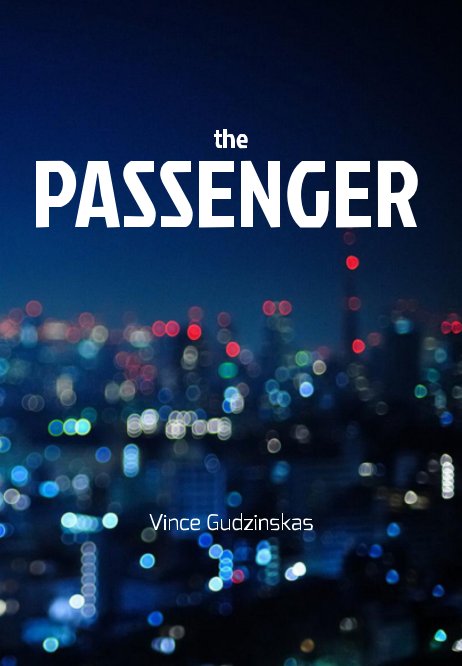 View The Passenger by Vincent Gudzinskas