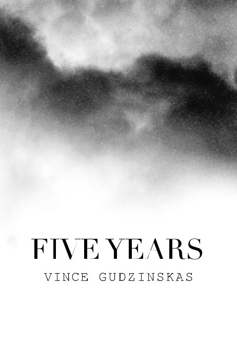 Five Years nach Vincent Gudzinskas anzeigen