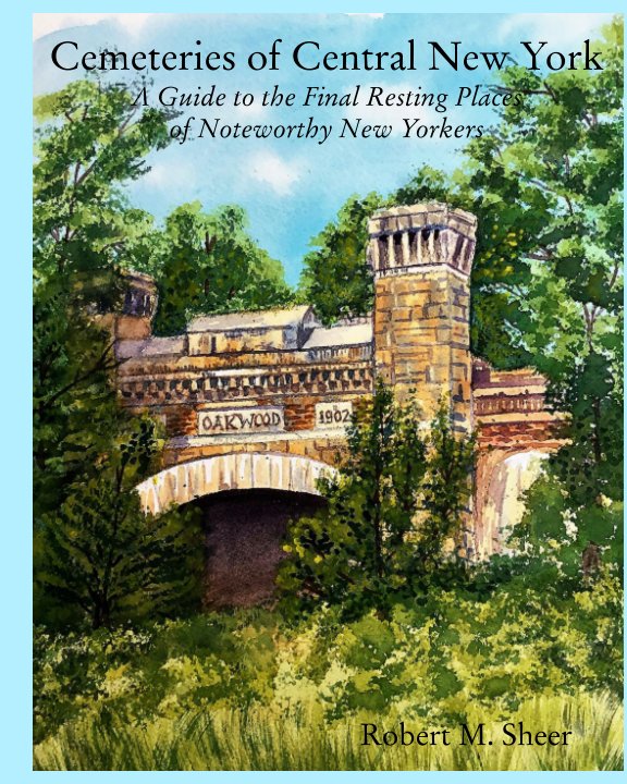 Cemeteries of Central New York nach Robert M. Sheer anzeigen