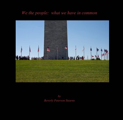 View We the People: by Beverly Peterson Stearns