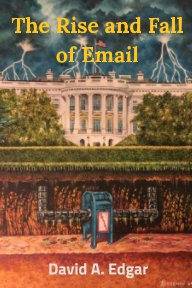 The Rise and Fall of Email book cover