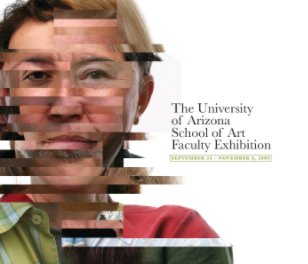 The University of Arizona School of Art Faculty Exhibition | 2009 book cover