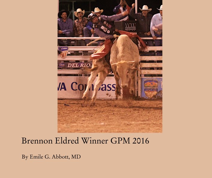 View Brennon Eldred Winner GPM 2016 by Emile G. Abbott, MD