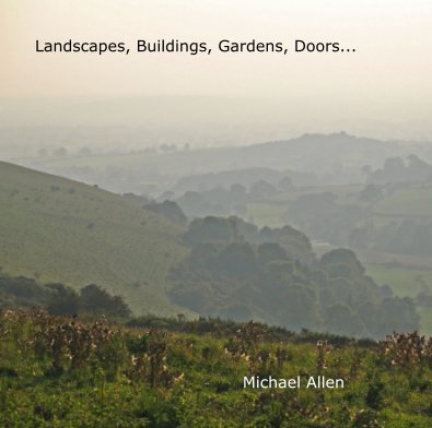 Landscapes, Buildings, Gardens, Doors... book cover