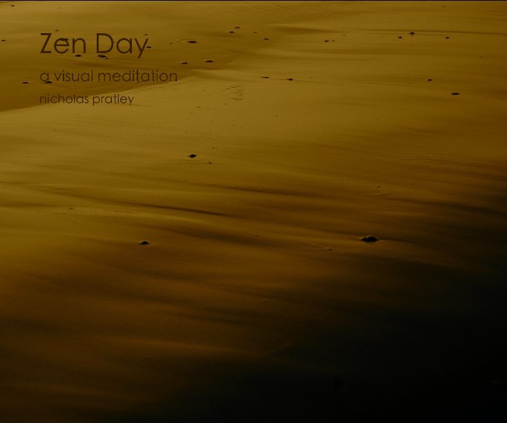 Zen Day nach nicholas pratley anzeigen