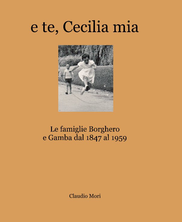 Ver e te, Cecilia mia por Claudio Mori