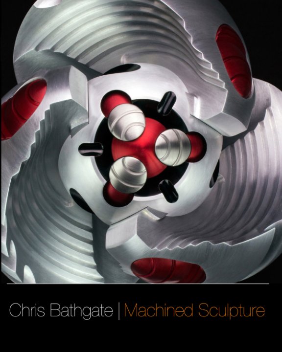 View Chris Bathgate: Machined Sculpture by Chris Bathgate