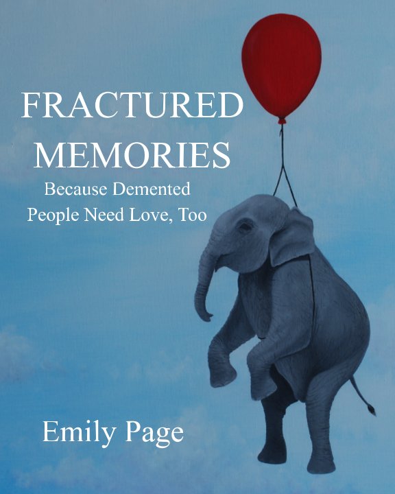 View Fractured Memories by Emily Page