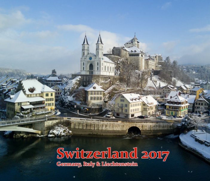 Visualizza Switzerland 2017 di Brett Von Shirley