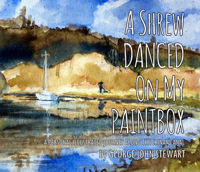 View A Shrew Danced On My Paintbox by George John Stewart
