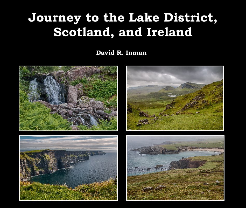 View Journey to the Lake District,Scotland, and Ireland by David R. Inman