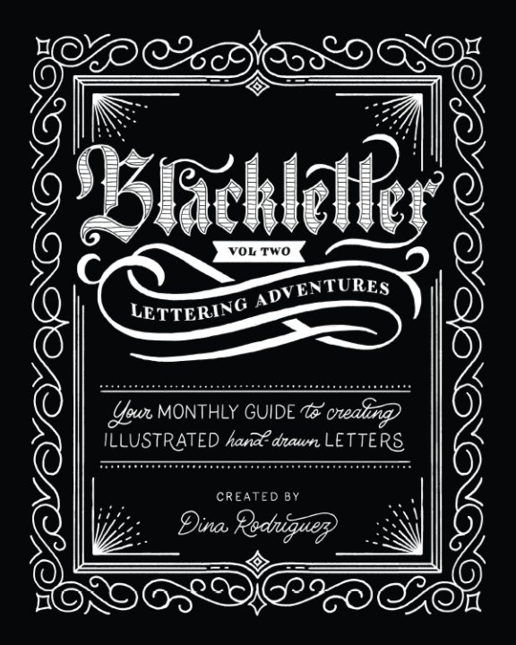 View Vol 2 Blackletter Lettering Adventures by Dina Rodriguez
