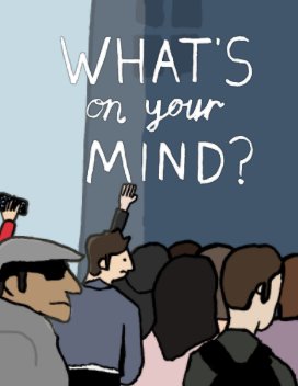 What's on your mind? book cover