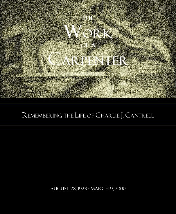 View The Work of a Carpenter by Heather Lowery
