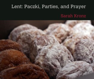 Lent: Paczki, Parties, and Prayer book cover
