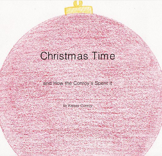 View Christmas Time by Kelsey Conroy