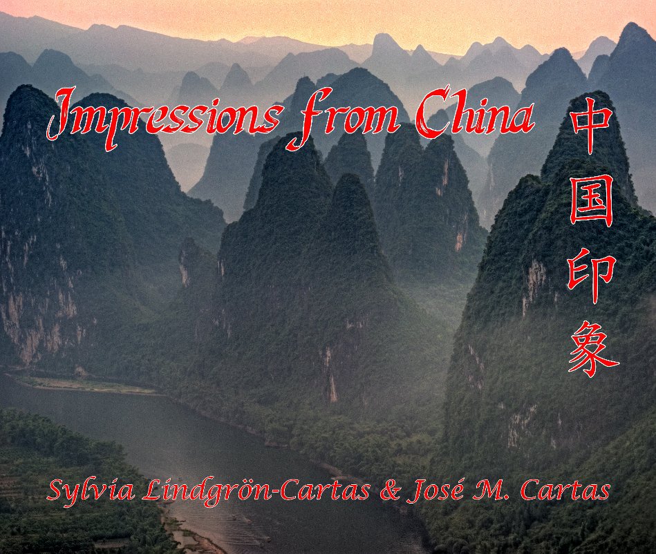 Impressions from China nach Sylvia Lindgrön-Cartas & José M. Cartas anzeigen