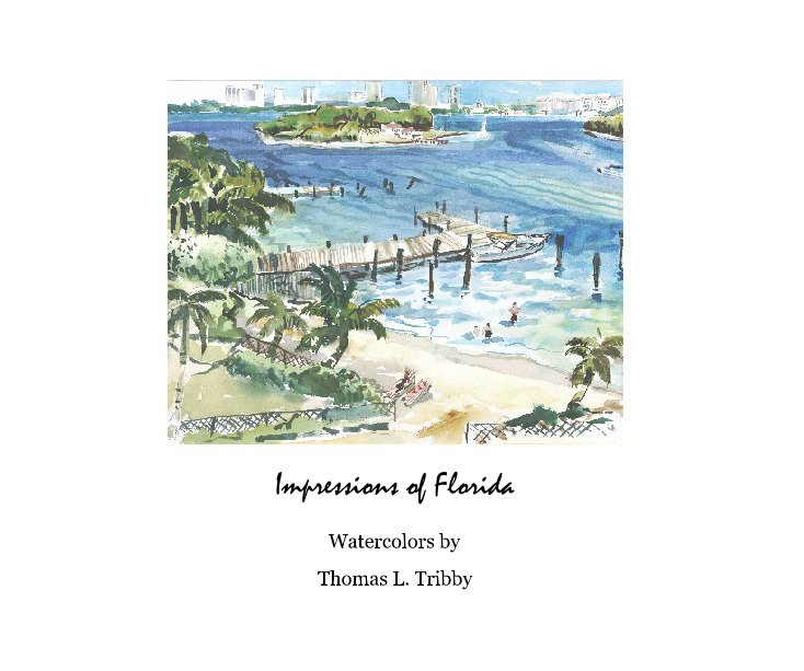 View Impressions of Florida by Thomas L. Tribby