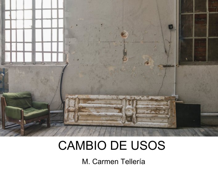 Visualizza CAMBIO DE USOS di M. Carmen Tellería