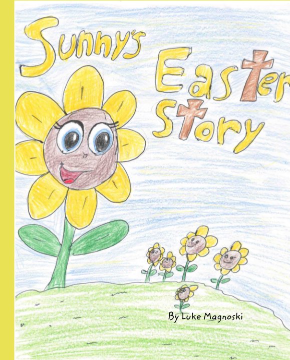 View Sunny's Easter Story by Luke Magnoski