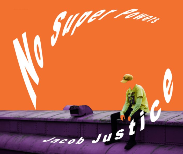 Visualizza No Super Powers di Jacob Justice