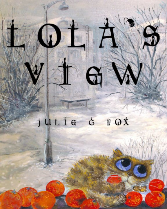 Bekijk Lola's View op Julie G Fox