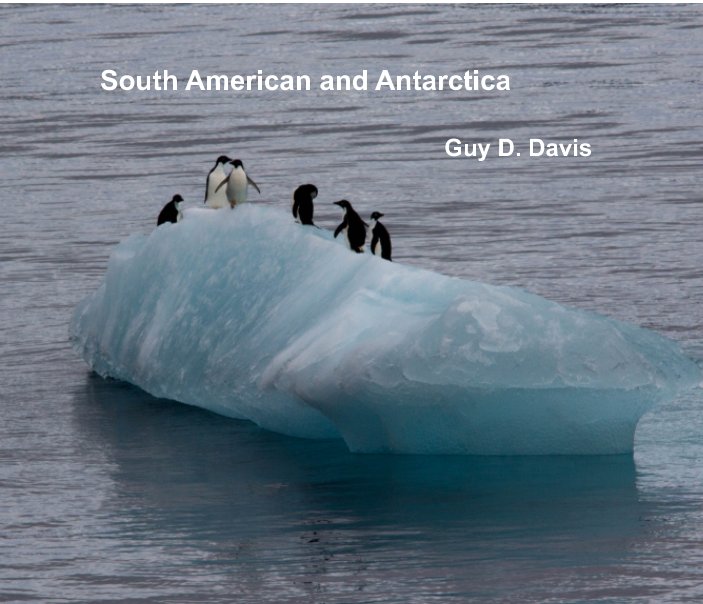 View South America and Antarctica by Guy d. Davis