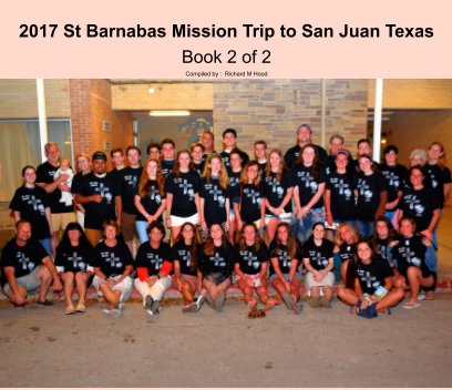 2017 St Barnabas Mission Trip to San Juan Texas
Book 2 of 2 book cover