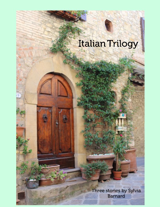 View Italian Trilogy by Sylvia Barnard