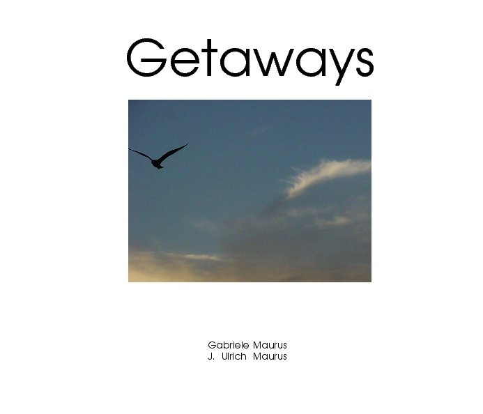 Ver Getaways por Gabriele Maurus, Ulrich Maurus