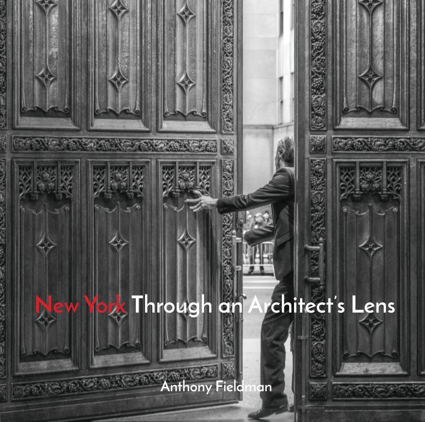 Bekijk New York Through an Architect's Lens op Anthony Fieldman