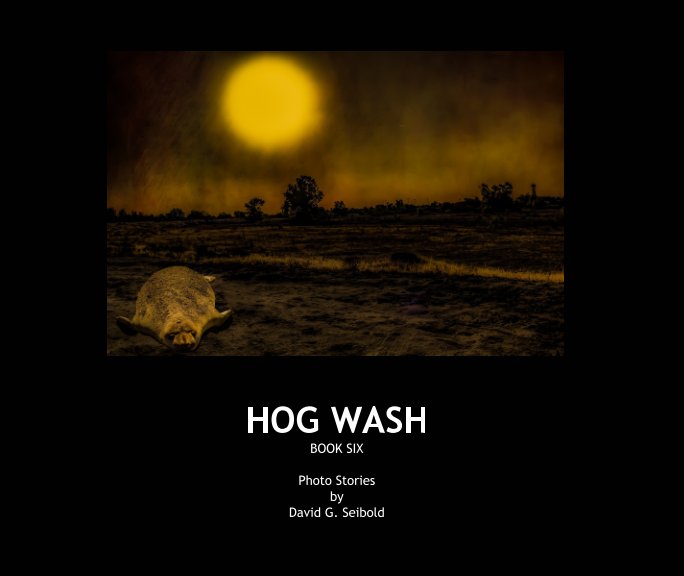 Visualizza Hog Wash di David G. Seibold