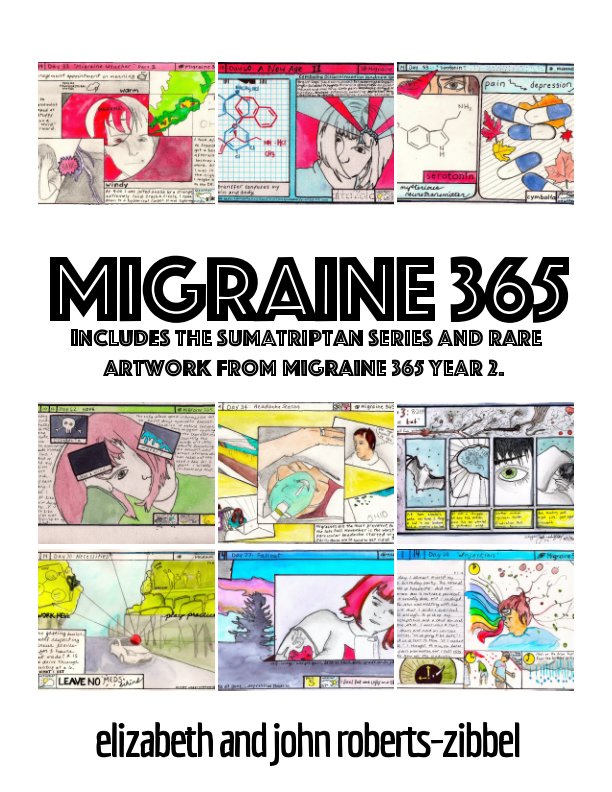 View Migraine 365 by Elizabeth Roberts-Zibbel, John Roberts-Zibbel
