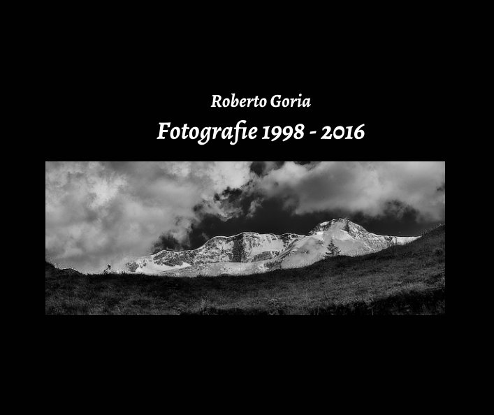 Fotografie 1998 - 2016 nach Roberto Goria anzeigen
