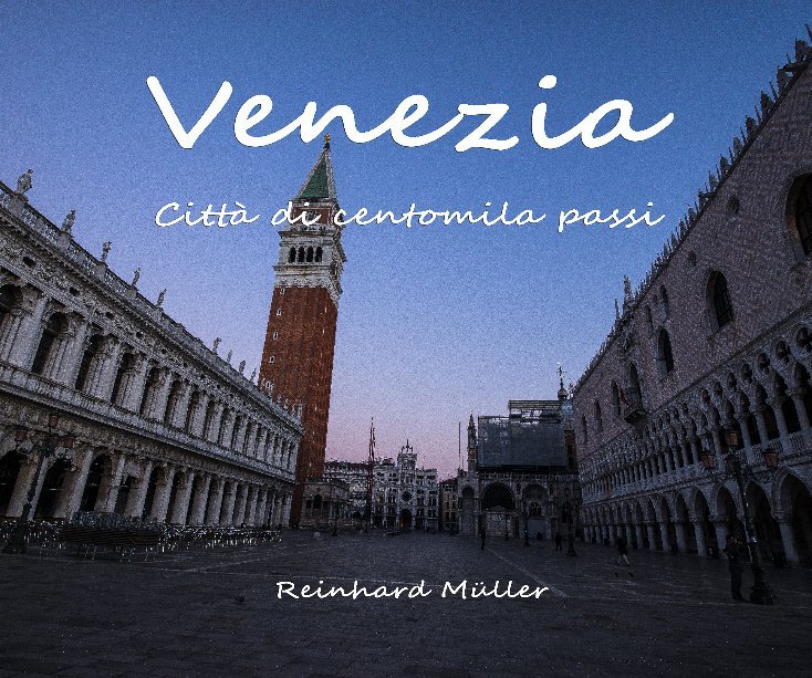 View Venezia by Reinhard Mueller