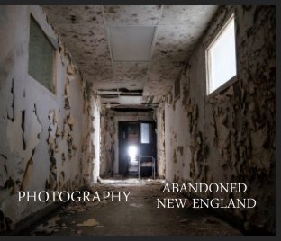 Photography,  Abandoned New England book cover
