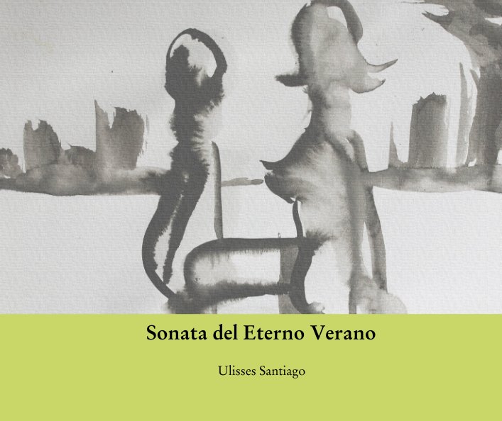 View Sonata del Eterno Verano by Ulisses Santiago