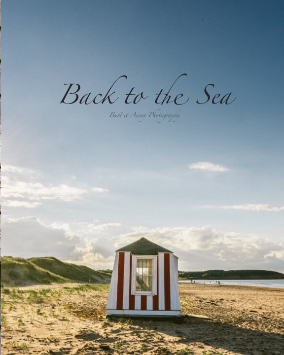 Ver Back to the Sea por Bust it Away Photogaphy