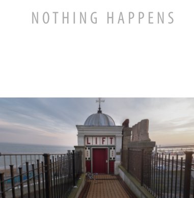 NOTHING HAPPENS book cover