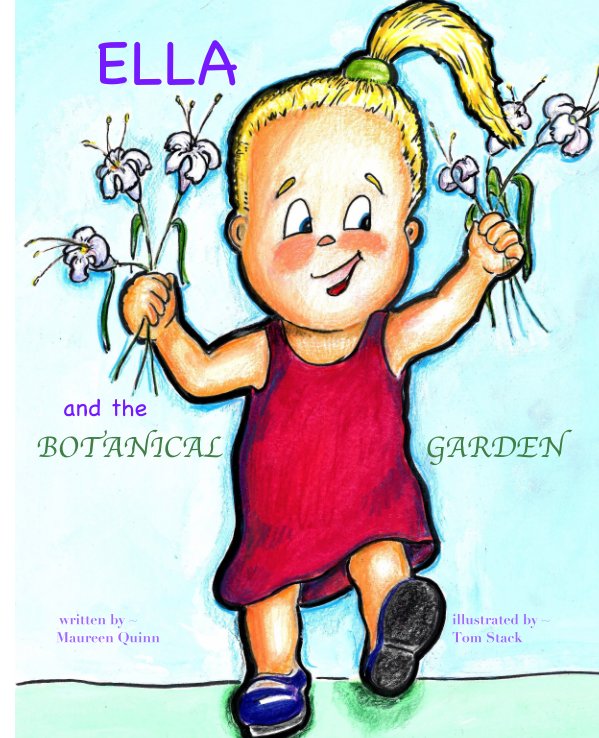 Ver Ella and The Botanical Garden por Maureen Quinn