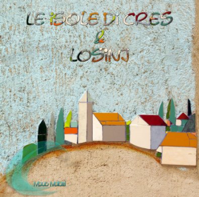 Le Isole di Cres e Losinj book cover